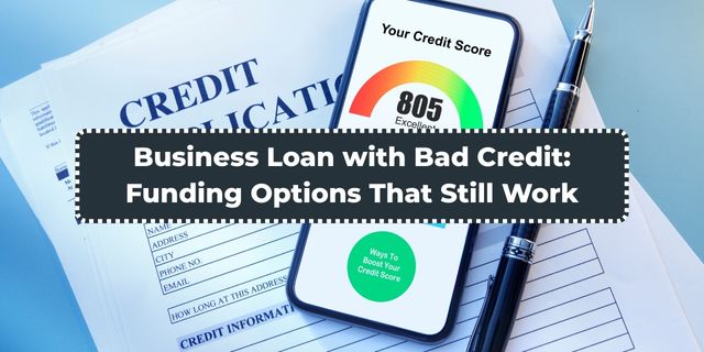 Business Loan with Bad Credit