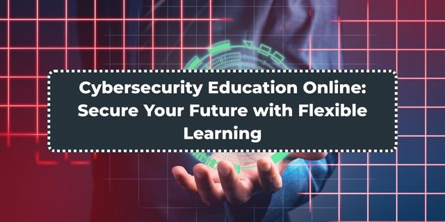 Cybersecurity Education Online