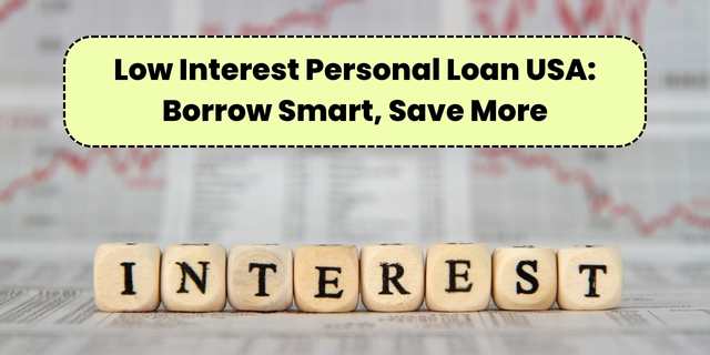 Low Interest Personal Loan USA