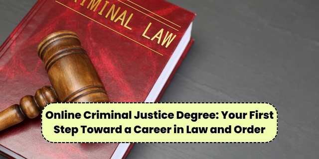 Online Criminal Justice Degree