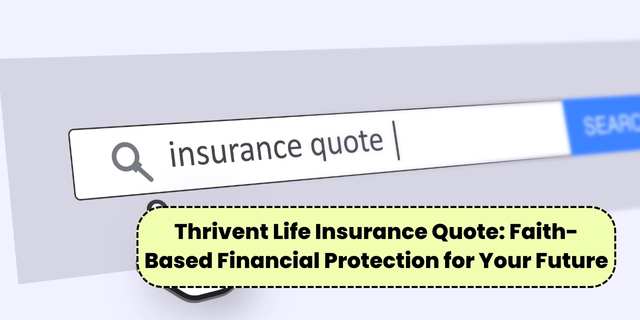 Thrivent Life Insurance Quote